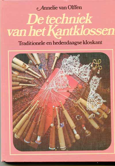 De techniek van het Kantklossen von Annelie van Olffen (230)